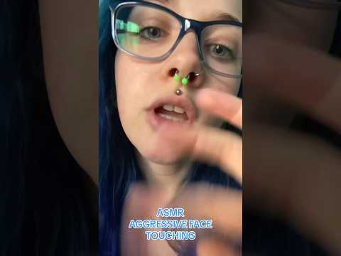 ASMR AGGRESSIVE FACE TOUCHING 🫶(full on ✅⏰) #asmrnegativeenergy #asmrfacetouching #asmr #shorts