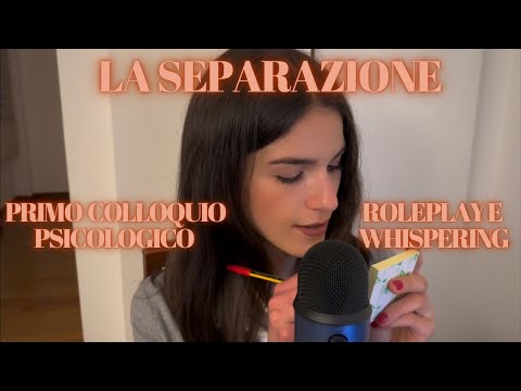 ASMR ROLEPLAY | Primo colloquio psicologico per il mal d’amore💔affronta la separazione | whispering