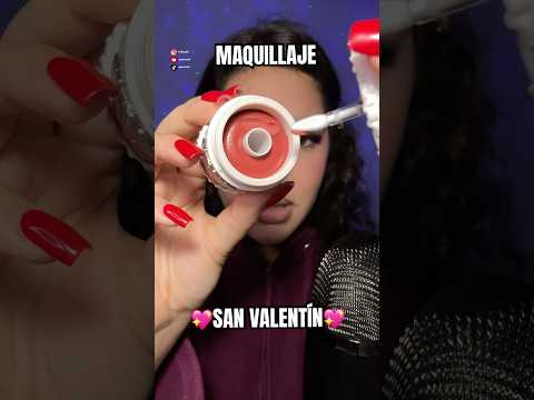 Maquillaje para 💝SAN VALENTÍN💝 #asmr