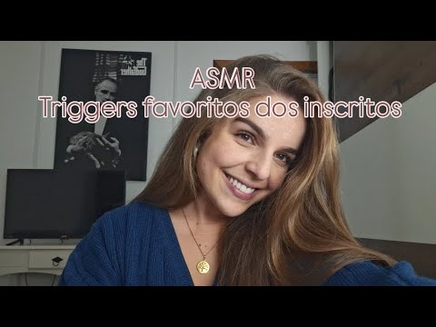 ASMR triggers favoritos dos inscritos I