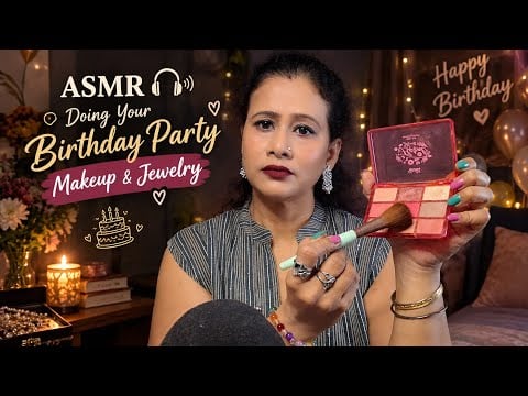 ASMR Doing Your Birthday Party Makeup & Jewelry 🎂✨ | Makeup Artist Roleplay | Personal Attention