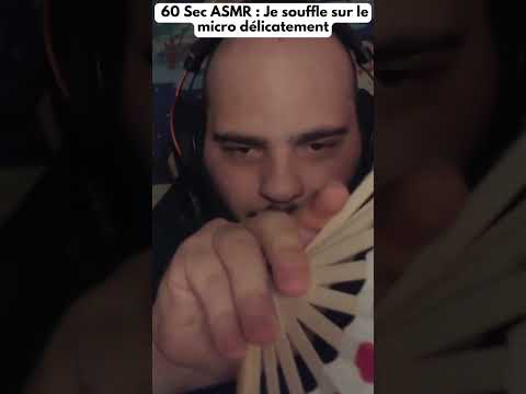 60 sec ASMR : Je souffle sur le micro délicatement