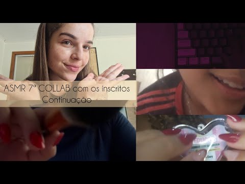 ASMR 7ª COLLAB com os inscritos 2ª parte