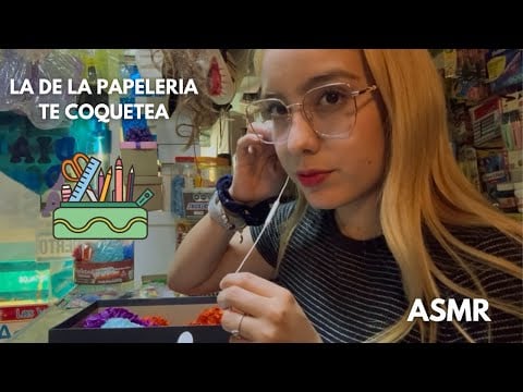 Asmr - La de la papelería te tira los perros 