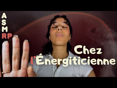 ASMR RP - Séance chez l'Énergiticienne