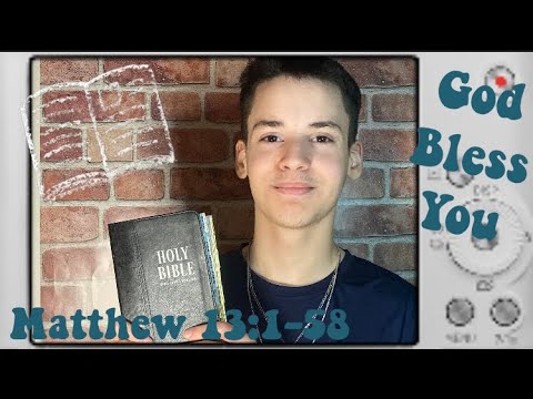 BIBLE READING OF MATTHEW  13:1-58 WITH MALACHI  #13