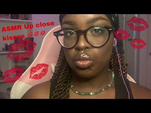 ASMR ~ Up Close Kisses for you 💋😘💋