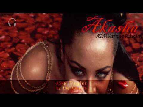 Akasha Vampire part 6 [ASMR] ★ Personal Attention Roleplay ★ [Softly spoken] [Close Whispers]