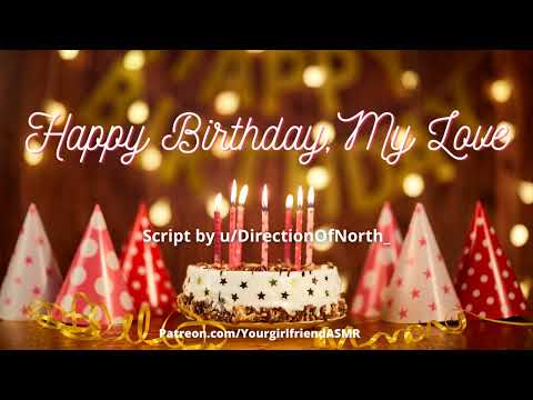 ASMR| Happy Birthday, My Love [Small Surprises] [Birthday Cake] [Gifts and Presents]