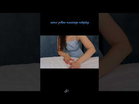 asmr pillow massage roleplay 💙
