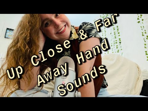 FAST HAND SOUNDS (Up Close and Far Away)