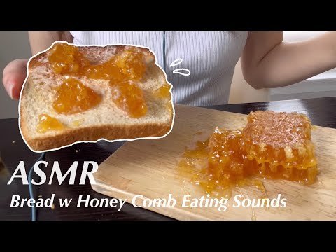 ASMR｜Eating Bread with Honey Comb Sounds（No Talking）