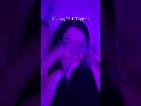 XL Long Nail Tapping ASMR #tingles #visualtingle #relax #triggersforsleep #asmrlive
