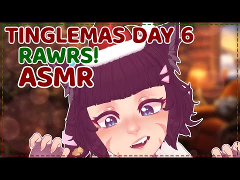 [ASMR] Tinglemas Day 6 - Catgirl Rawrs at You For INTENSE Tingles