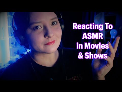 Reacting To ASMR in Movies & Shows