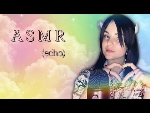 ✨АСМР✨💥ЭХО💥✨ASMR✨💥ECHO💥