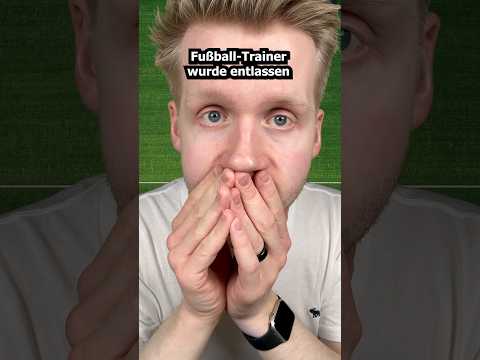 Fußball-Trainer wurde entlassen! #asmr