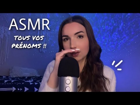 ASMR | Je cite tous vos prénoms ( Près du micro )