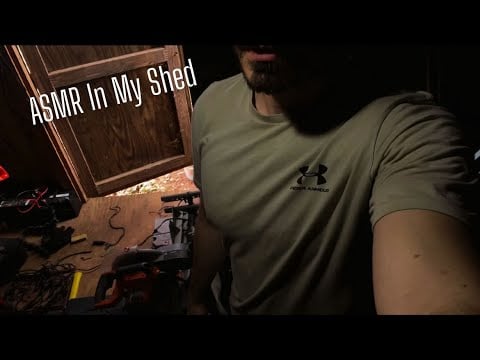 ASMR In a Dark and Dirty Shed