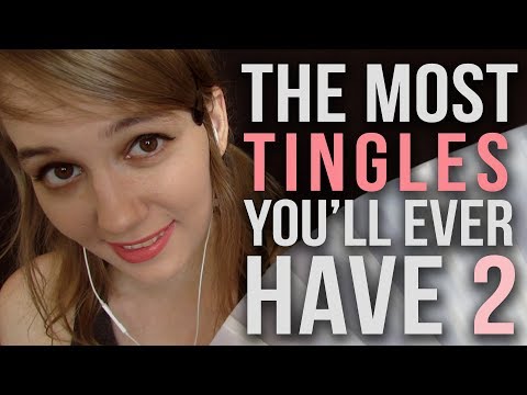 ASMR The MOST TINGLES You'll EVER HAVE 2! (I'm Serious, Try It)