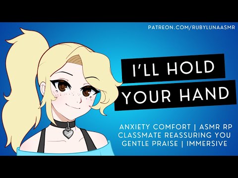 Girl in the Back of the Class Helps When You're Spiraling [Anxiety Comfort] [ASMR RP] [Reassurance]