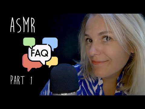ASMR FR ⁉️ FAQ Je réponds à vos questions ! (Part 1)