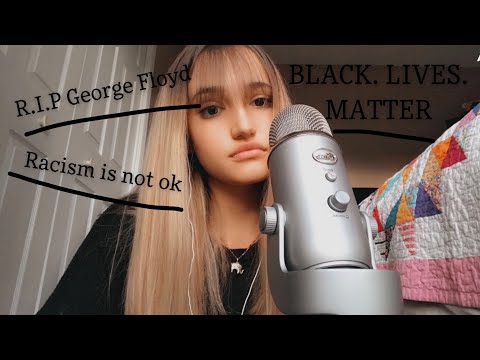 ASMR| ~Talking About BLM, George Floyd, Racism, etc.~