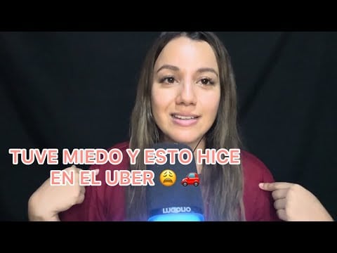 ASMR STORY TIME MI PRIMERA VEZ EN UN UBER