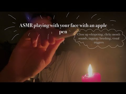 ASMR playing with your face with an apple pen (weird triggers, up close whispers, visual triggers)