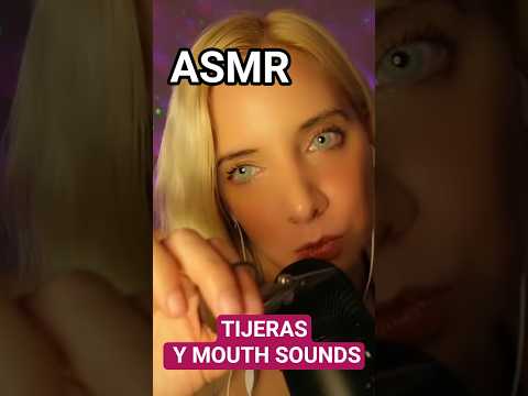 ASMR MOUTH SOUNDS Y TIJERAS ✂️  ##asmr