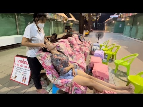 MIDNIGHT THAI STREET MASSAGE / BACK HEAD NECK SHOULDER MASSAGE AFTER PARTY FOR TOURISTS