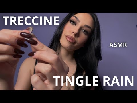 ASMR - TINGLE RAIN & TRECCINE  PER DORMIRE IN POCHI MINUTI