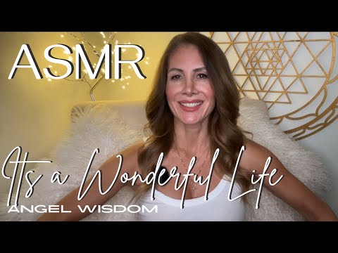 ASMR🪽Angel Wisdom:01/20 - IT’S A WONDERFUL LIFE ✨