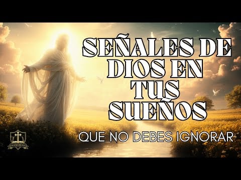 ¡NO IGNORES TUS SUEÑOS! DIOS ESTÁ CONTIGO