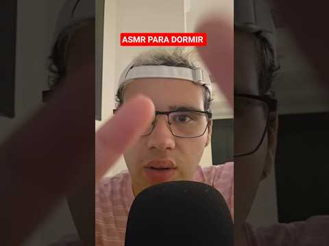 ASMR PARA DORMIR #asmr #dormirserapido #dormir #SHORT #SHORTS