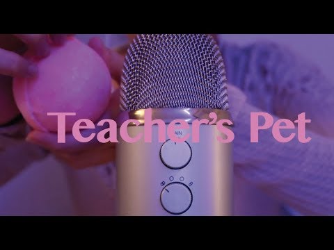 Teacher's Pet by Melanie Martinez but ASMR