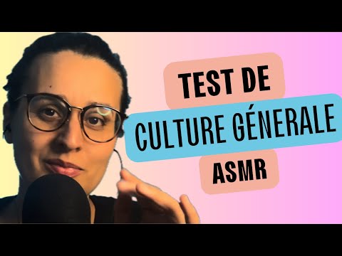 ASMR | TEST DE CULTURE GÉNÉRALE ✅❌