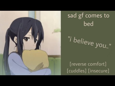 ASMR | gf comes to bed sad (f4a) [reverse comfort] [insecure] [cuddles] [sleep aid]