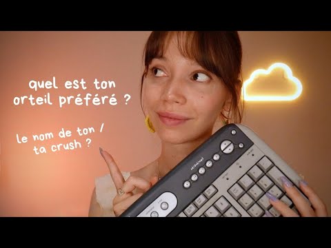 ASMR | Je te pose des questions absurdes et trop personnelles (clavier!!)