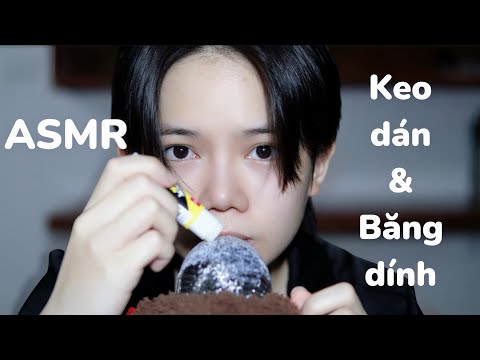 ASMR VIETNAM | Âm thanh của keo dán và băng dính - Glue & tape sounds |