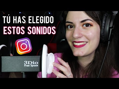 TÚ HAS ELEGIDO ESTOS SONIDOS!♥ |Cosquillas| EL ASMR