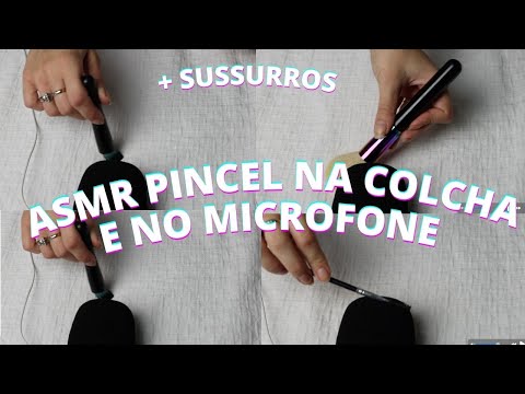 ASMR BRUSHING PINCEL NA COLCHA E NO MICROFONE -  Bruna Harmel ASMR