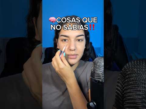 🧠COSAS que ❌NO SABÍAS❌ mientras me maquillo ✨ #asmr #maquillaje #cosasquenosabias