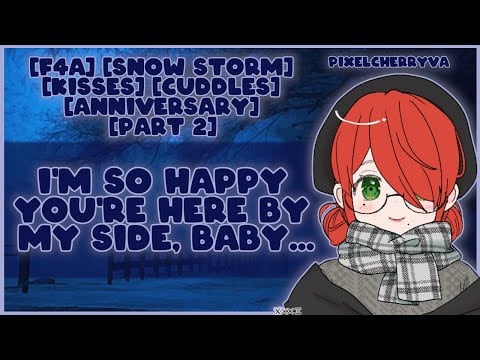 [F4M] Anniversary in a Snow Storm [Kisses] [Cuddles] [Snow Storm] [Home Sweet Home!] [Pt 2]