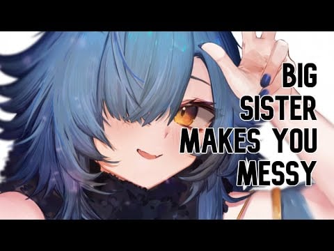 【ASMR】Big Sister Makes a Mess