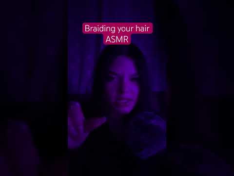 Braiding your Hair asmr #tingles #mouthwhisper #relax #visualtingle #asmrhair