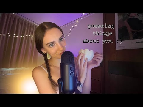 can I guess facts about you? asmr whisper + triggers 😴