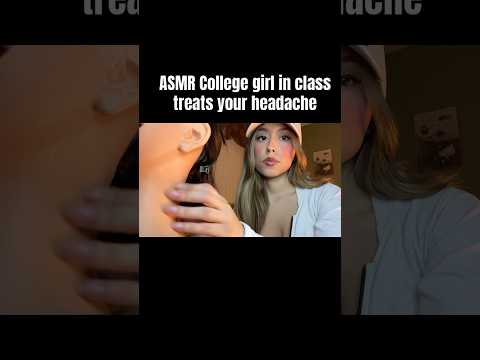ASMR Girl In class Treats Your headache #asmr #asmrshorts #asmrhairplay #asmrneckmassage