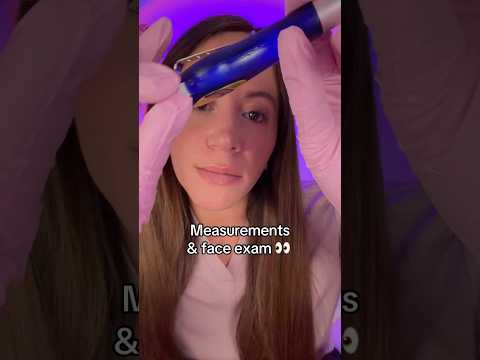 ASMR Face Exam & Measurements