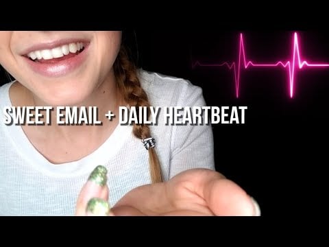 A Sweet Email From A Cardiofan + Monologue With Daily Heartbeat [ASMR]